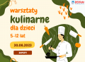Warsztaty KULINARNE dla dzieci 5-12 lat w Szczecinie